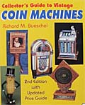 Collector's Guide to Vintage Coin Machine Richard Bueschel